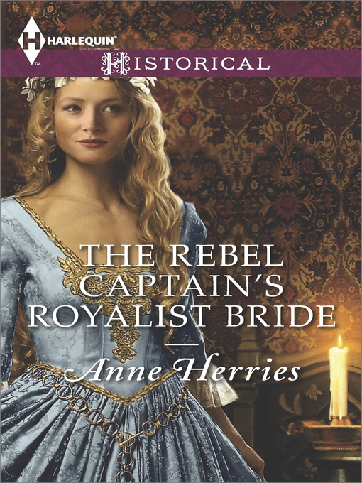 Title details for The Rebel Captain's Royalist Bride by Anne Herries - Wait list